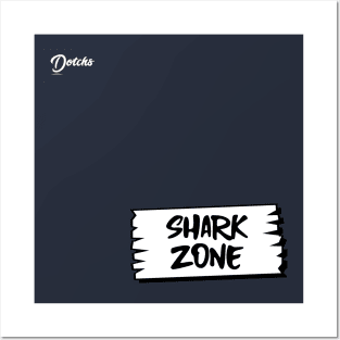 shark zone - Dotchs Posters and Art